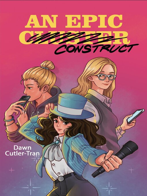 Title details for An Epic Construct by Dawn Cutler-Tran - Available